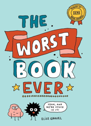 The Worst Book Ever-Elise Gravel