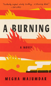 A Burning, Megha Majumdar