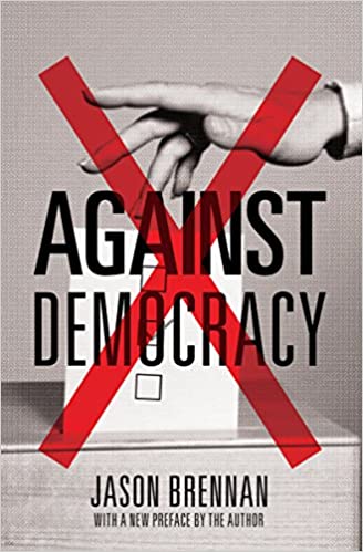 Against Democracy (New Preface)