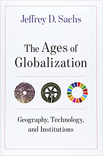 The Ages of Globalization: Geography, Technology, and Institutions