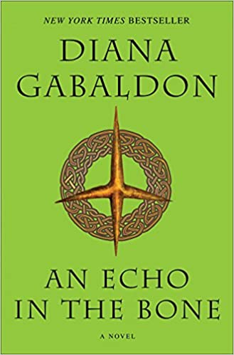 Outlander (Book 7): An Echo in the Bone, by Diana Gabaldon