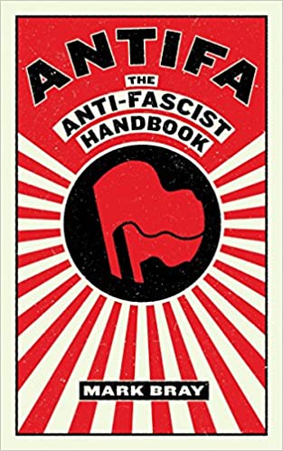 ANTIFA: The Anti-Facist Handbook