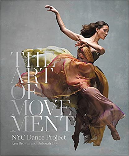 The Art of Movement, by Ken Browar & Deborah Ory