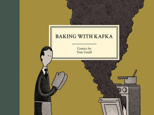 Baking with Kafka-Tom Gauld