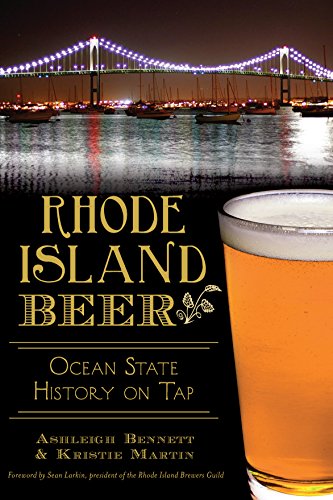 Rhode Island Beer: Ocean State History on Tap (American Palate)