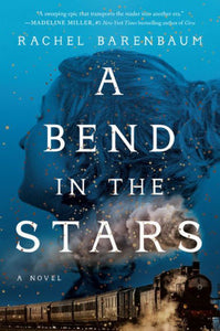 A Bend in the Stars, Rachel Barenbaum