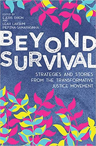 Beyond Survival: Strategies and Stories from the Transformative Justice Movement