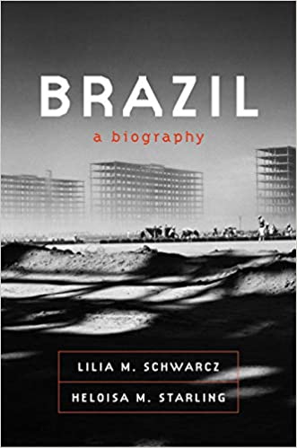 Brazil: A Biography