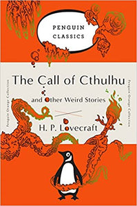 The Call of Cthulhu and Other Weird Stories, by H.P. Lovecraft