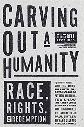 Carving Out a Humanity: Race, Rights, and Redemption, by Vincent Southerland