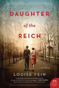 Daughter of the Reich, Louise Fein