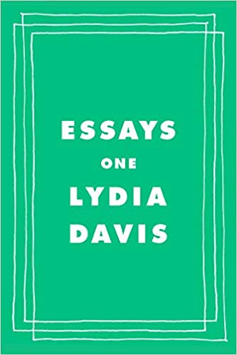 Essays: One, by Lydia Davis