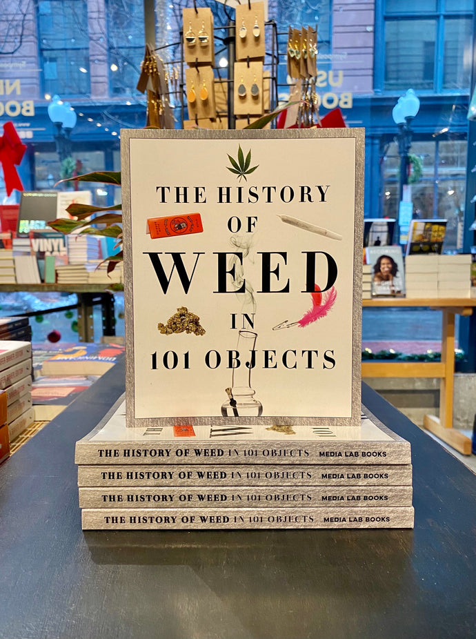 History of Weed in 101 Objects