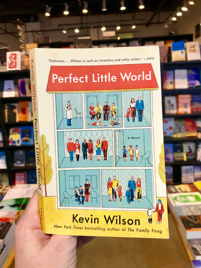 Perfect Little World, by Kevin Wilson