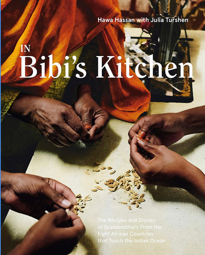 In Bibi's Kitchen: The Recipes and Stories of Grandmothers From Eight African Countries that Touch
