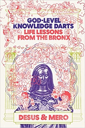 God-Level Knowledge Darts: Life Lessons From the Bronx