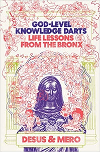 God-Level Knowledge Darts: Life Lessons From the Bronx