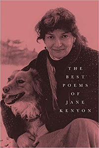 The Best Poems of Jane Kenyon, selected by Donald Hall