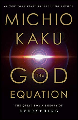 God Equation: The Quest for a Theory of Everything