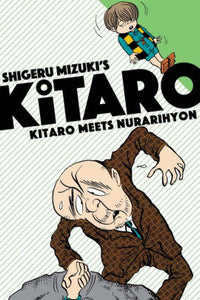 Kitaro Meets Nurarihyon-Shigeru Mizuki