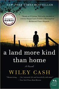 A Land More Kind Than Home, by Cash Wiley
