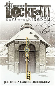 Locke & Key, Volume 4: Keys to the Kingdom, by Joe Hill