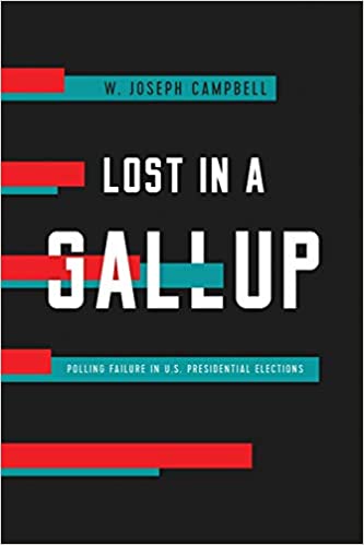 Lost in a Gallup: Polling Failure in U.S. Presidential Elections