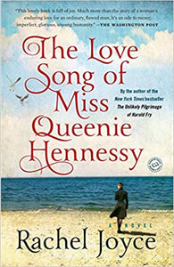 The Love Song of Miss Queenie Hennessy, by Rachel Joyce