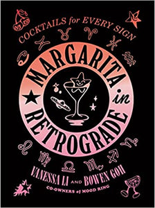 Margarita in Retrograde: Cocktails for Every Sign