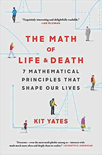 Math of Life and Death: 7 Mathematical Principles That Shape Our Lives