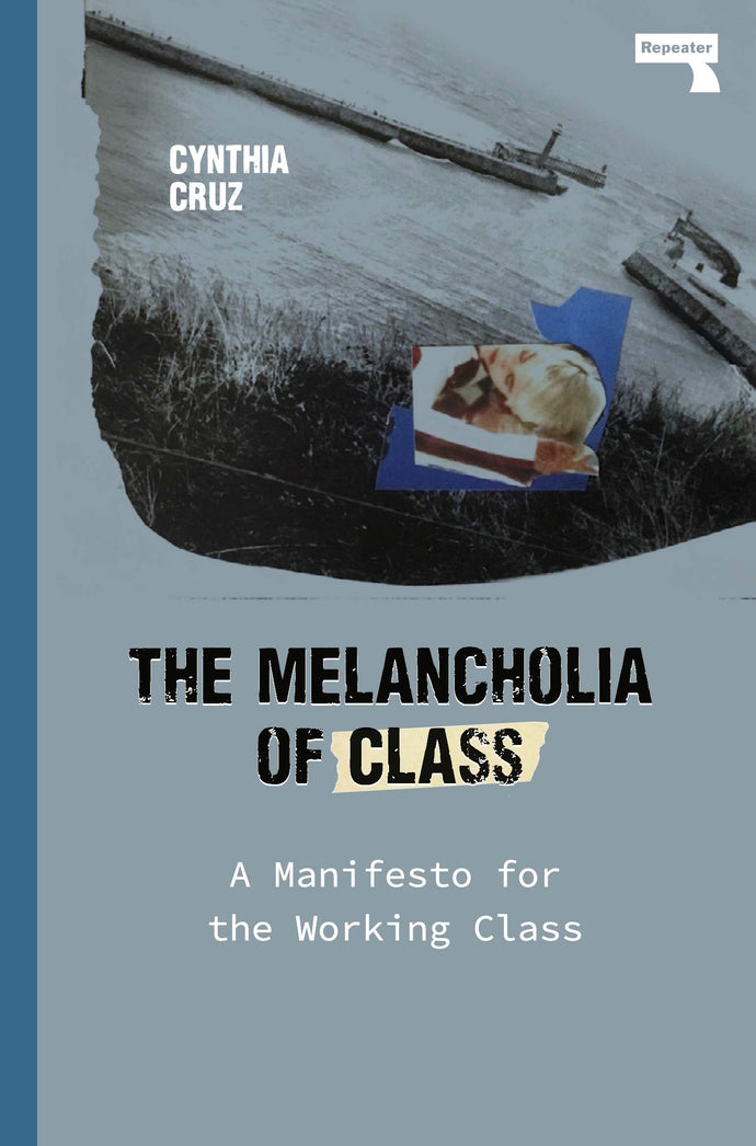 The Melancholia of Class: A Manifesto for the Working Class