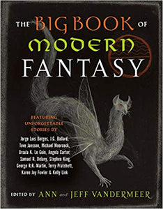 The Big Book of Modern Fantasy by Ann Vandermeer (Editor), Jeff VanderMeer (Editor)