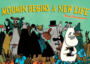 Moomin Begins a New Life-Tove Jansson