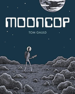 Mooncop-Tom Gauld