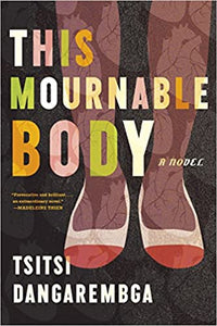 2020 Booker Prize longlist - This Mournable Body, by Tsitsi Dangarembga