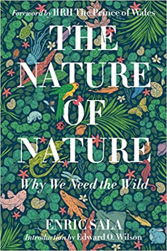 Nature of Nature: Why We Need the Wild