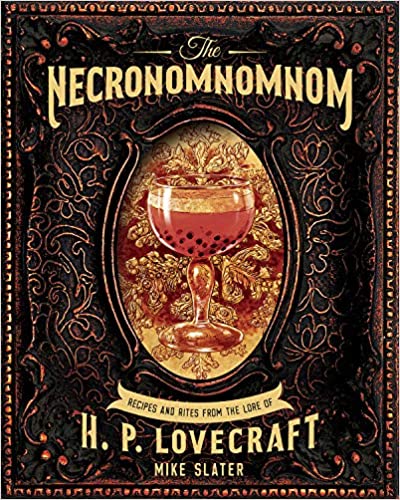 The Necronomnomnom, by Mike Slater and Thomas Roache