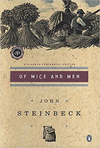 Of Mice and Men (Steinbeck Centennial Edition), by John Steinbeck