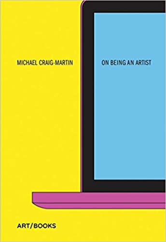 On Being an Artist, by Michael Craig-Martin