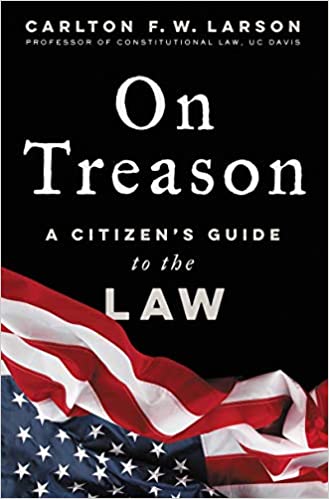 On Treason: A Citizen's Guide to the Law