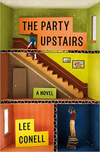 The Party Upstairs, by Lee Conell
