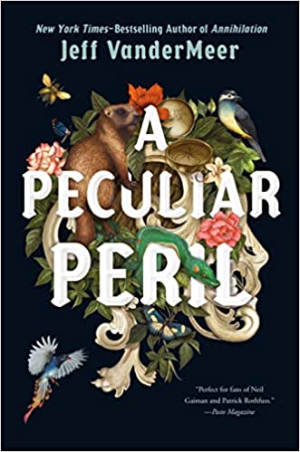 A Peculiar Peril (The Misadventures of Jonathan Lambshead) Book 1, by Jeff VanderMeer