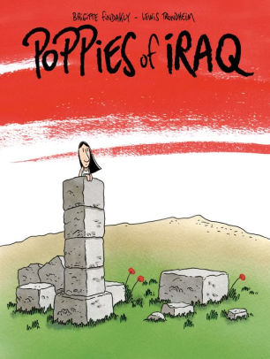 Poppies of Iraq-Brigitte Findakly & Lewis Trondheim