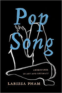 Pop Song: Adventures in Art & Intimacy