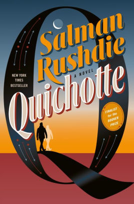 Quichotte, by Salman Rushdie