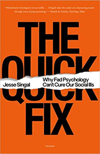Quick Fix: Why Fad Psychology Can't Cure Our Social Ills