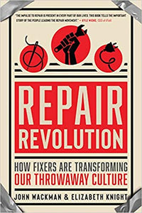 Repair Revolution: How Fixers Are Transforming our Throwaway Culture
