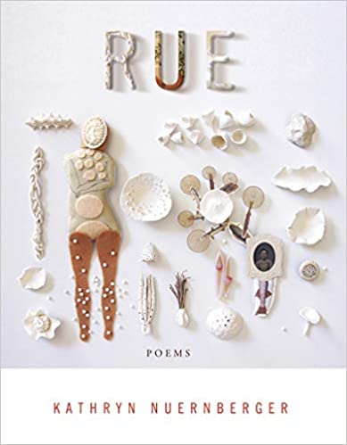 Rue, by Kathryn Neurenberger