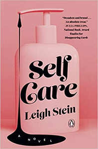 Self Care, by Leigh Stein
