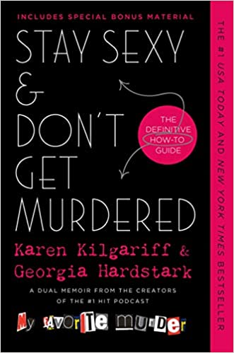 Stay Sexy & Don't Get Murdered: The Definitive How-To Guide